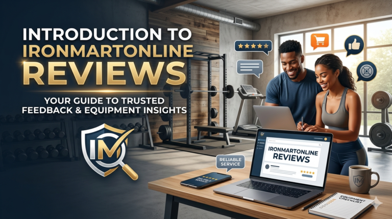 Introduction to IronMartOnline Reviews