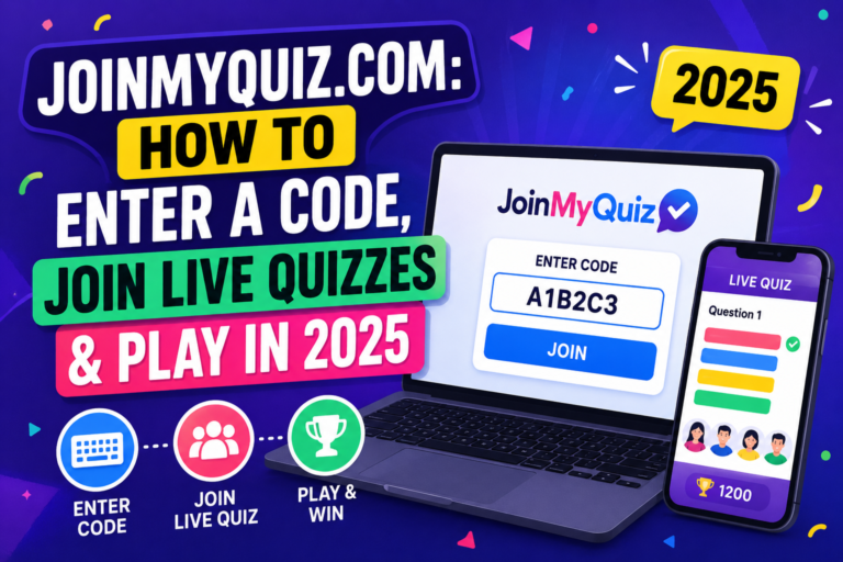 JoinMyQuiz.com: How to Enter a Code, Join Live Quizzes & Play in 2025