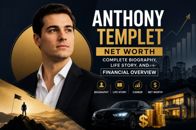 Anthony Templet Net Worth: Complete Biography, Life Story, and Financial Overview