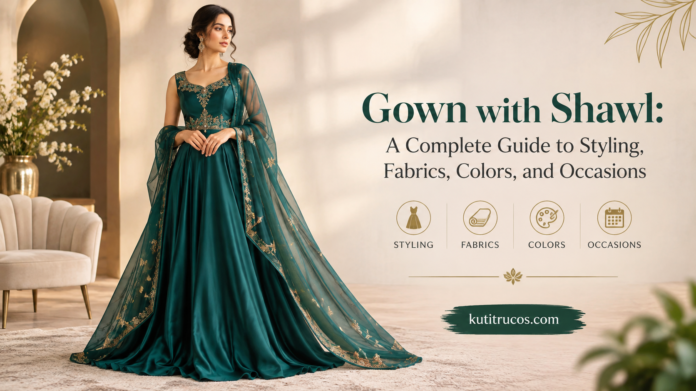 Gown with Shawl