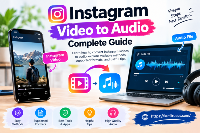 Instagram Video to Audio Complete Guide