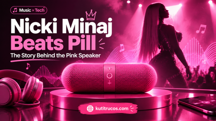 Nicki Minaj Beats Pill